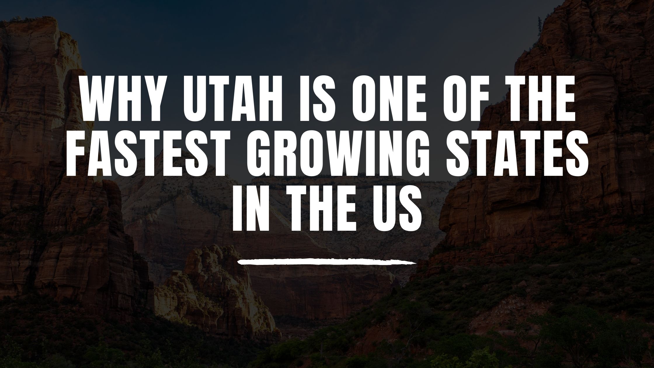 Why Utah Is One Of The Fastest Growing States In The US